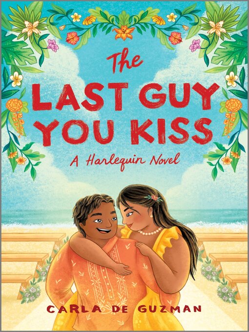 Title details for The Last Guy You Kiss by Carla de Guzman - Available